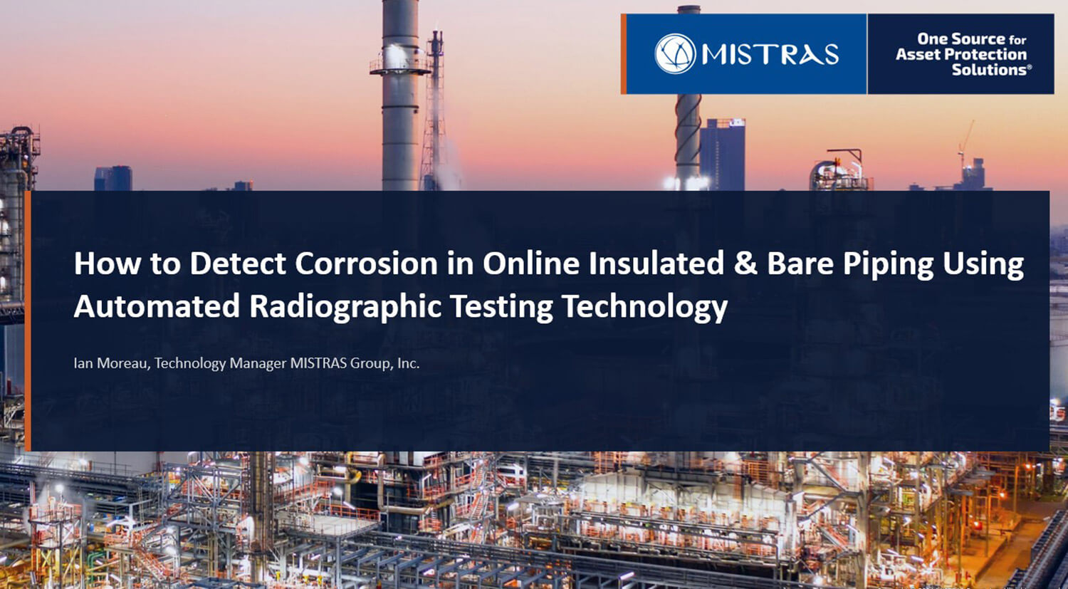 [Webinar] How to Detect Corrosion in Online Insulated & Bare Piping Using Automated Radiographic Testing Technology